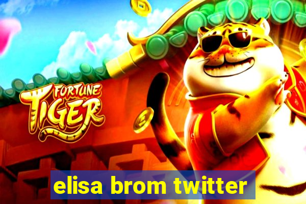 elisa brom twitter