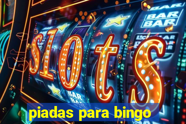 piadas para bingo