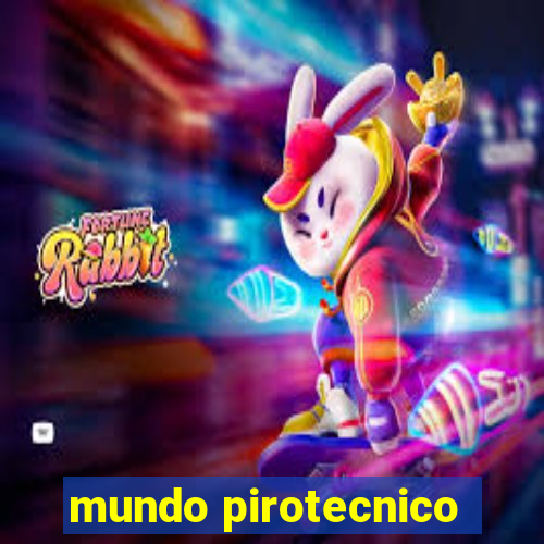 mundo pirotecnico