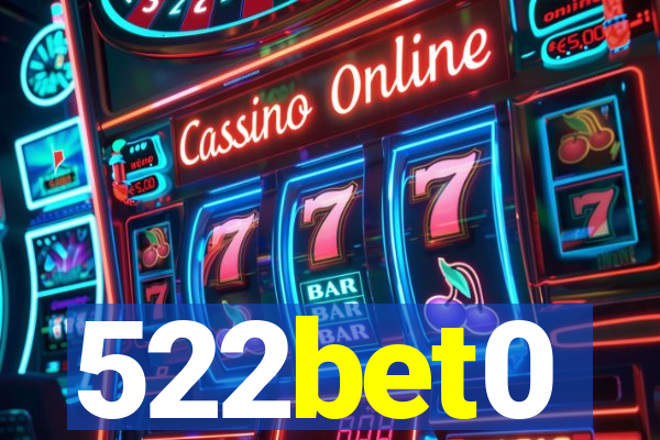 522bet0