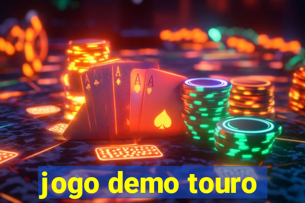 jogo demo touro