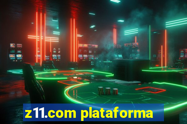 z11.com plataforma