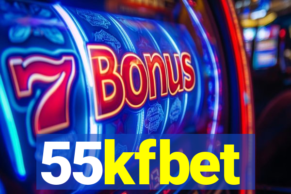 55kfbet