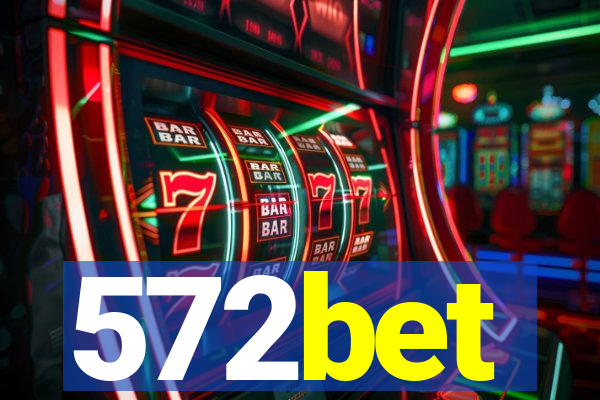 572bet