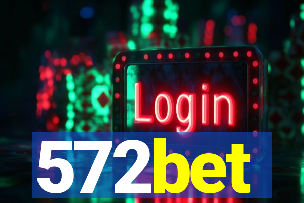 572bet