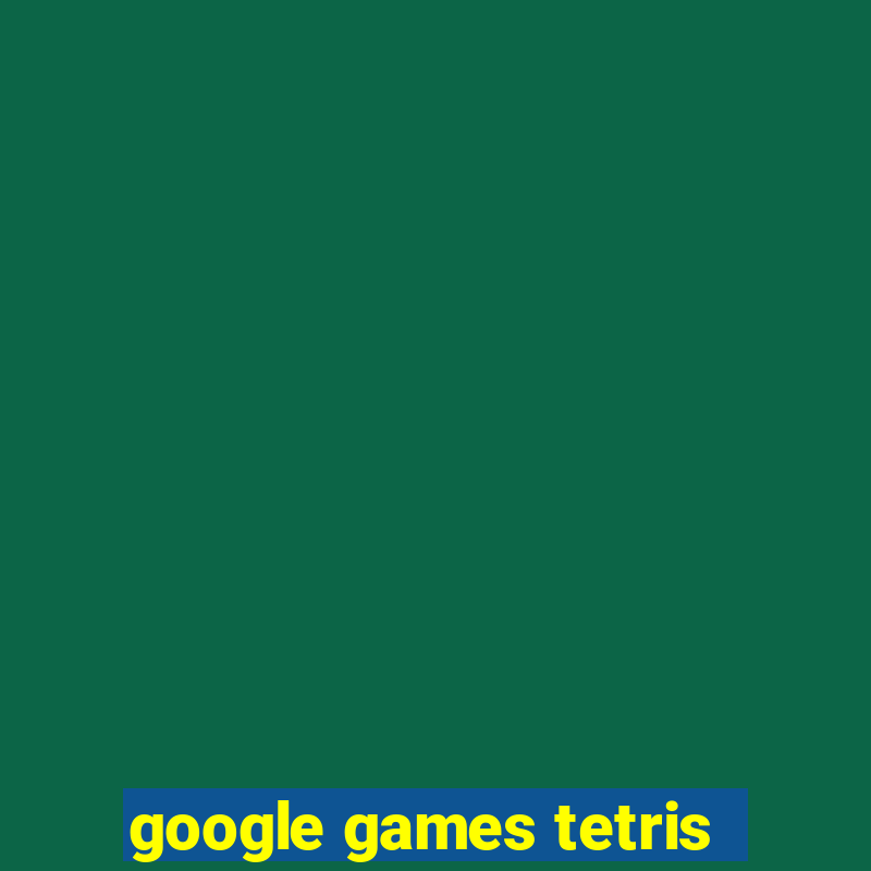 google games tetris