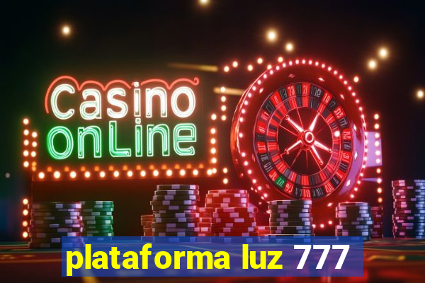 plataforma luz 777