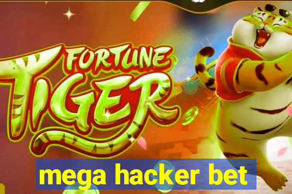 mega hacker bet