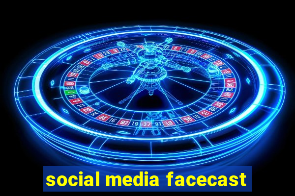 social media facecast