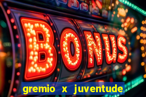 gremio x juventude futebol play hd