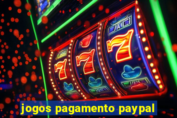 jogos pagamento paypal