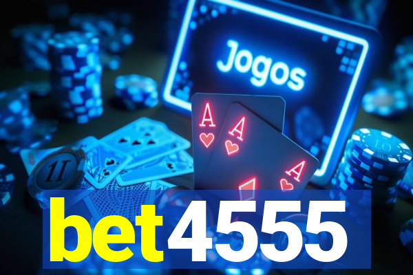 bet4555