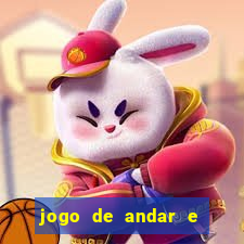 jogo de andar e ganhar dinheiro