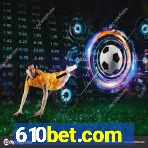 610bet.com