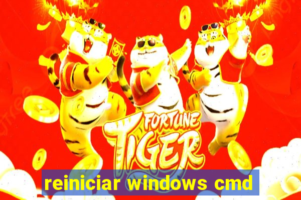 reiniciar windows cmd