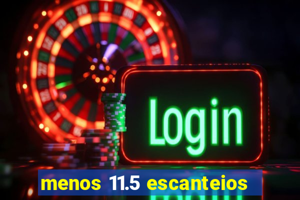 menos 11.5 escanteios