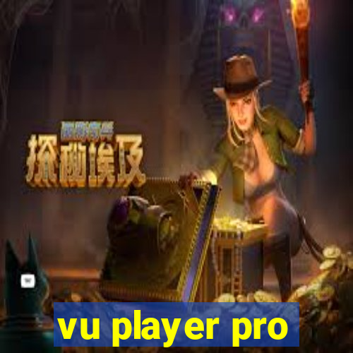 vu player pro