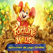 aplicativo de jogo futebol