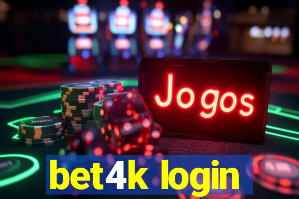 bet4k login