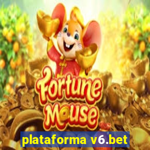 plataforma v6.bet