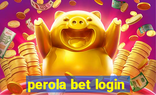 perola bet login