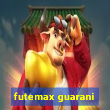 futemax guarani