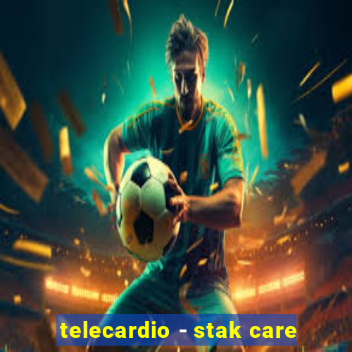 telecardio - stak care