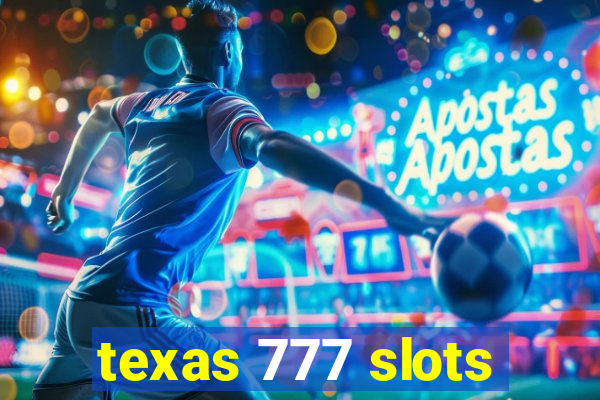 texas 777 slots