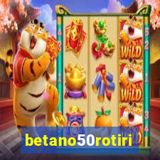 betano50rotiri