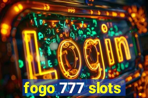 fogo 777 slots