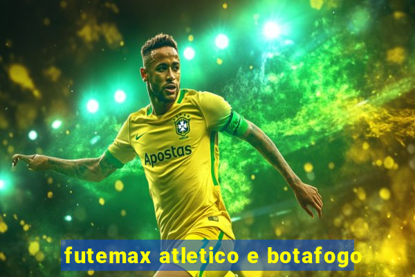 futemax atletico e botafogo