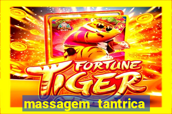 massagem tantrica perto de mim