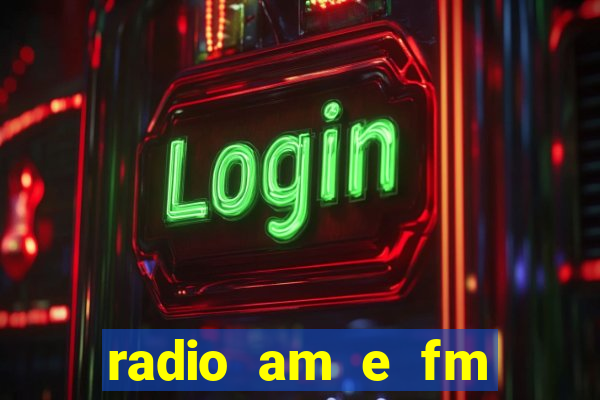 radio am e fm casas bahia