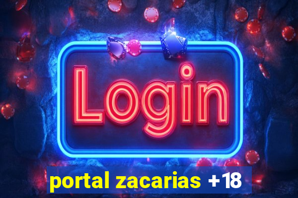 portal zacarias +18