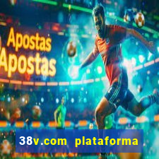 38v.com plataforma de jogos