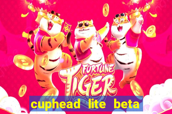 cuphead lite beta 8.1 download