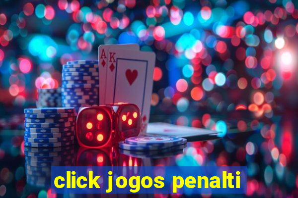 click jogos penalti