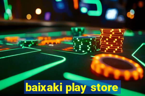 baixaki play store