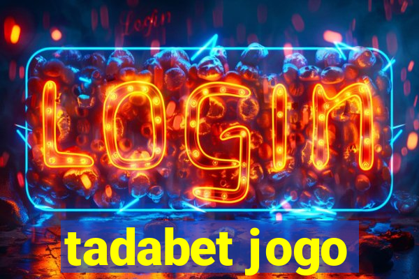 tadabet jogo