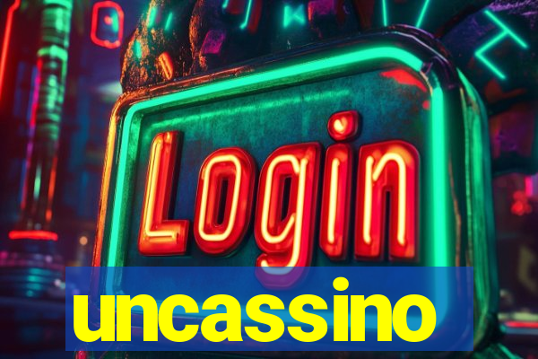 uncassino