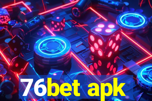 76bet apk