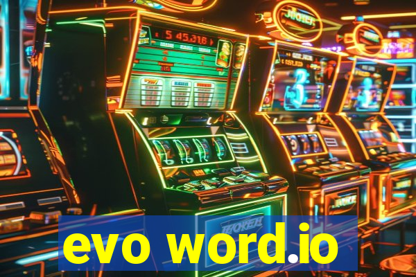 evo word.io