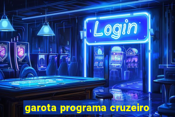 garota programa cruzeiro