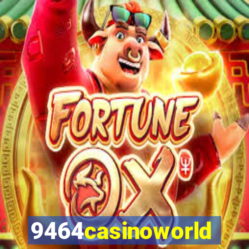 9464casinoworld