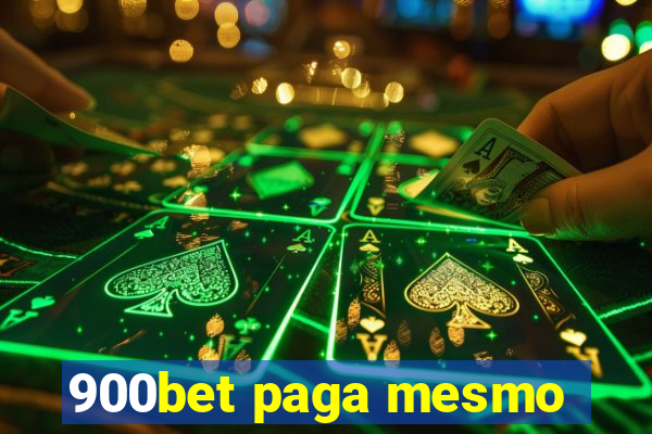 900bet paga mesmo