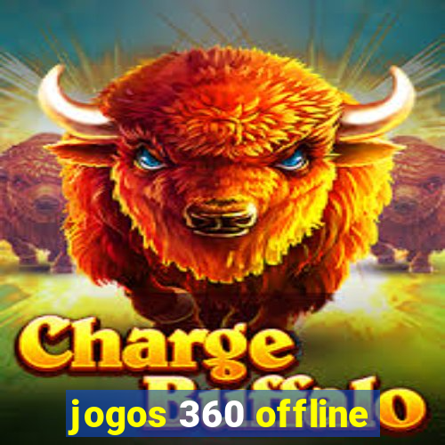 jogos 360 offline