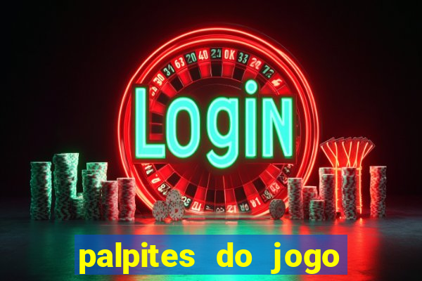 palpites do jogo aberto hoje