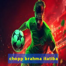 chopp brahma itatiba