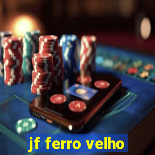 jf ferro velho