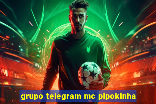 grupo telegram mc pipokinha